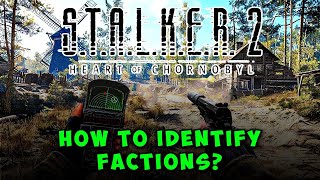 How to Identify Factions in Stalker 2 A Complete Guide [upl. by Healy573]