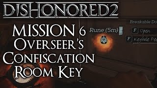 Dishonored 2  Overseer Confiscation Room Key Location  Mission 6 Dust District [upl. by Annawad812]