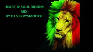 HEART amp SOUL RIDDIM MIXmp4 [upl. by Ramel]