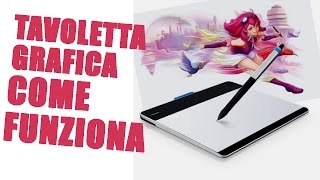 Come funziona la tavoletta grafica [upl. by Acinyt322]