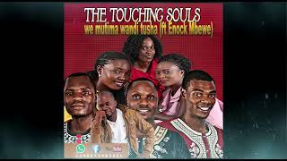 The Touching Souls Wemutima Wandi Tusha ft Enock Mbewe [upl. by Nyleaj]