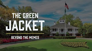 The Green Jacket  Beyond The Memes [upl. by Ydnir426]