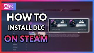 How To Install DLC On Steam 2020 [upl. by Essyla]