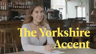 The Yorkshire Accent Explained [upl. by Goran]