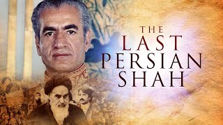 Last Persian Shah  Full Movie [upl. by Welcy]