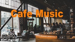 Afternoon Coffee Jazz  Relaxing Instrumental Background  Relax Cafe Music [upl. by Teagan]