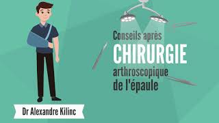 Chirurgie arthroscopique de lépaule  Conseils post opératoire du Dr Kilinc [upl. by Malti901]