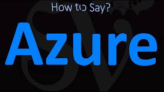 How to Pronounce Azure CORRECTLY [upl. by Mumford]