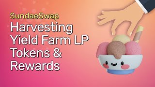 SundaeSwap Harvesting Your Yield Farming amp Re Staking Your LP Tokens [upl. by Yedsnil]