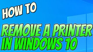 How To Remove Or Delete A Printer In Windows 10 PC Tutorial [upl. by Milburt438]