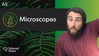 Microscopes  A Level Biology Tutorial  OCR [upl. by Diehl]