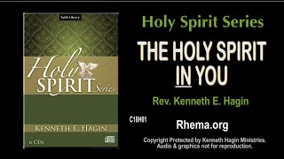 The Holy Spirit In You  Rev Kenneth E Hagin  Copyright Protected [upl. by Liatrice]