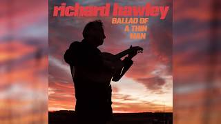 Richard Hawley  Ballad Of A Thin Man Official Audio [upl. by Euqininod]