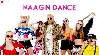 Naagin Dance  Official Music Video  Akash Dadlani [upl. by Airdnas297]