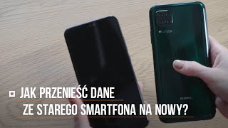 Jak przenieść dane ze starego smartfona na nowy [upl. by Rayshell]