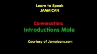 Conversation Male Introductions  Learn to Speak Jamaican Patois [upl. by Howarth]