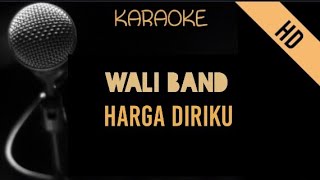 Wali  Harga Diriku  Karaoke [upl. by Eimrej]