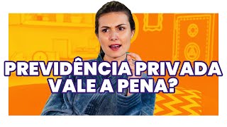 PREVIDÊNCIA PRIVADA VALE A PENA O que você PRECISA SABER Veredito por Nathalia Arcuri [upl. by Kepner]