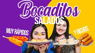 4 Bocaditos salados fáciles y rápidos  POCOS INGREDIENTES [upl. by Sirahc469]