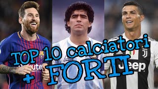 I 10 Calciatori più FORTI della Storia [upl. by Cinderella]