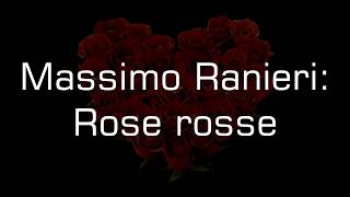 Massimo Ranieri  Rose Rosse with Lyrics [upl. by Feinleib]