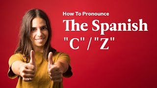 How To Pronounce The Spanish quotCquotquotZquot  Spanish In 60 Seconds [upl. by Eecyaj]