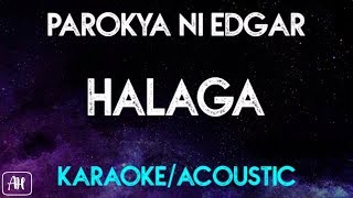 Parokya Ni Edgar  Halaga KaraokeAcoustic Version Instrumental [upl. by Libove298]