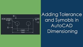 Adding geometric tolerance with feature control frame in AutoCAD [upl. by Melosa]