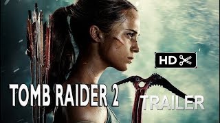 Tomb Raider 2  Trailer Teaser 2025 SEQUEL Alicia VikanderMOVIE fan made [upl. by Ottilie]