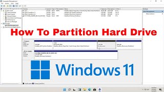 Windows 11  How to Partition Hard Drives Tutorial [upl. by Naihtsirc]