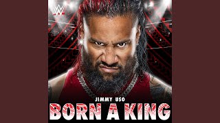 WWE Born A King Jimmy Uso [upl. by Abell]