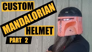 Making Custom Mandalorian Helmet Part 2 [upl. by Petes]