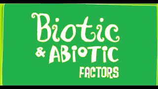 Biotic and Abiotic Factors Ecosystem [upl. by Wieche]