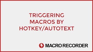 Trigger macros by hotkey or autotext text shortcuts [upl. by Langdon824]