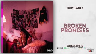 Tory Lanez  Broken Promises Chixtape 5 [upl. by Adym]