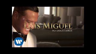 Luis Miguel  No Discutamos Lyric Video [upl. by Meghann]