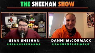 The Sheehan Show Danni McCormack [upl. by Afaw]