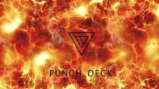 Punch Deck  Walk With the Fire [upl. by Ranit]