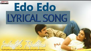 Edo Edo Lyrical Video Song  Nuvvu Leka Nenu Lenu  Tarun amp Aarthi Agarwal [upl. by Brandon]