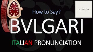 How to Pronounce Bvlgari CORRECTLY [upl. by Eceeryt915]