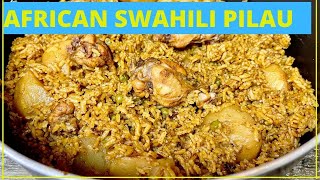 How to make Pilau Rice Easy African Swahili Pilau  Traditional Tanzanian Food [upl. by Ylrebmek]