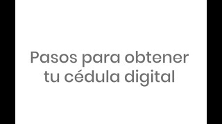 PASOS PARA OBTENER TU CÉDULA DIGITAL Firma electrónica [upl. by Chavez]