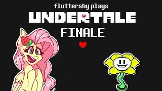 FLUTTERSHY PLAYS UNDERTALE 🍉  THE FINALE [upl. by Lrig]