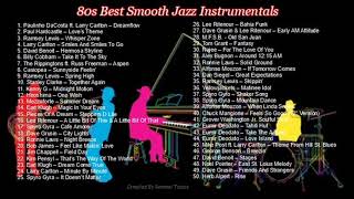 70s amp 80s Best Smooth Jazz Instrumentals Jazz Fusion Classics Retro Jazz Favorites [upl. by Nels]