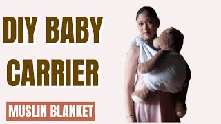 Easy DIY Baby Carrier  LEGSOUT VERSION  Muslin Blanket Carrier [upl. by Aloel]