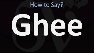 How to Pronounce Ghee CORRECTLY [upl. by Surbeck43]