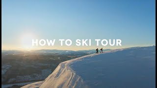 Ski Touring Basics with Henrik Windstedt and Kajsa Larsson [upl. by Cummings]