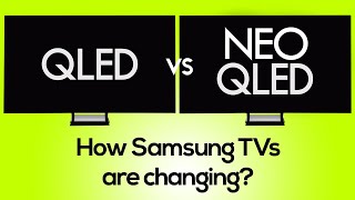 QLED TV vs Neo QLED 8K how Samsung TVs are changing [upl. by Yoho613]