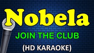 NOBELA  Join The Club HD Karaoke [upl. by Loggins]