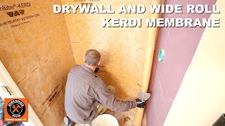 Schluter Shower Part 1 Drywall and Wide Roll Kerdi Membrane [upl. by Joly]